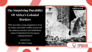How Colonial Borders Impacted African Ethnic Cultures